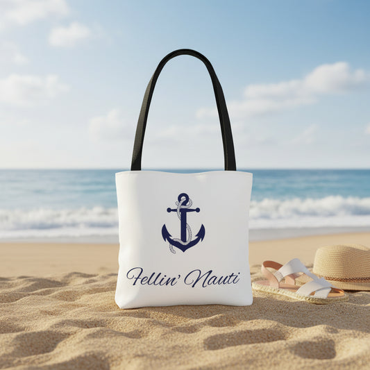 ⚓ Fellin' Nauti Tote ⚓