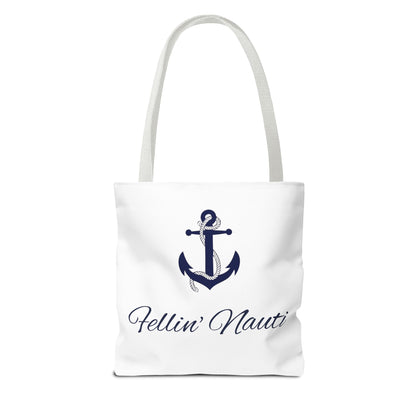 A white canvas tote bag with white shoulder straps, featuring a navy blue anchor graphic and the text 'Fellin' Naut!' printed in navy script on the front, set against a plain white background.