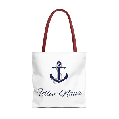 A white canvas tote bag with dark red handles, featuring a navy blue anchor graphic and the script text 'Fellin' Nauti' printed on the front, set against a plain white background.