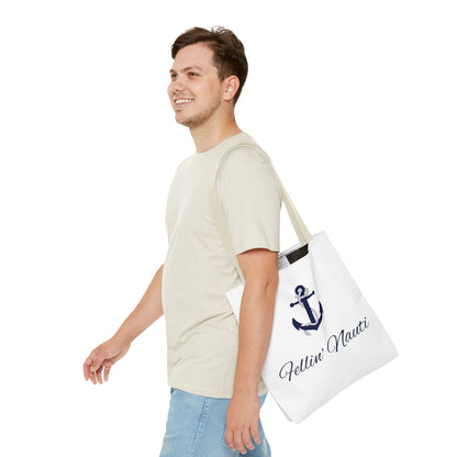 ⚓ Fellin' Nauti Tote ⚓